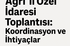 Ağrı İl Özel İdaresi Toplantısı