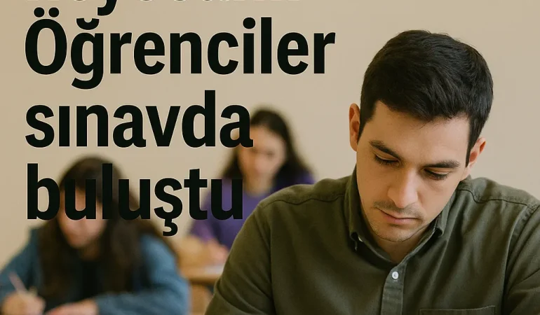 Ağrı YKS sınavı heyecanı: Öğrenciler sınavda buluştu