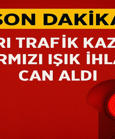 Ağrı Trafik Kazası Kırmızı Işık İhlali Can Aldı