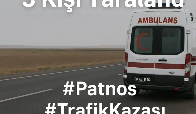 Patnos Trafik Kazası: 3 Kişi Yaralandı