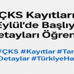 ÇKS Kayıtları 1 Eylülde Başlıyor Detayları Öğrenin