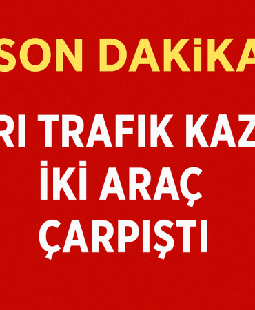Ağrı Trafik Kazası İki Araç Çarpıştı